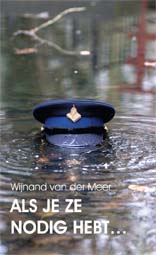 als je ze nodig hebt
